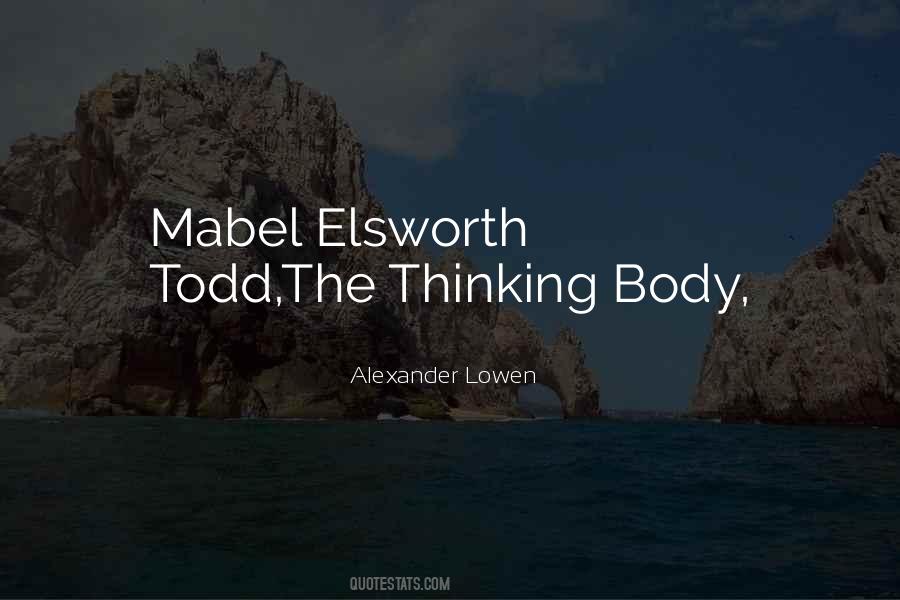 The Thinking Body Quotes #1666485