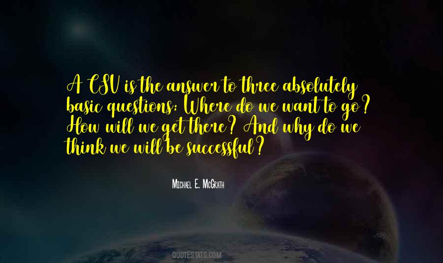 The Three Questions Quotes #409041