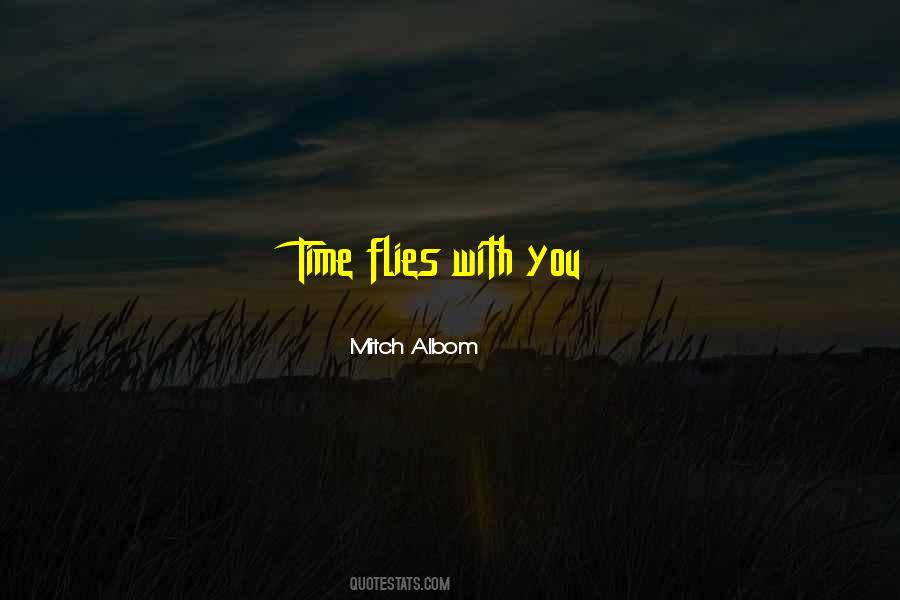 The Time Flies Quotes #922238