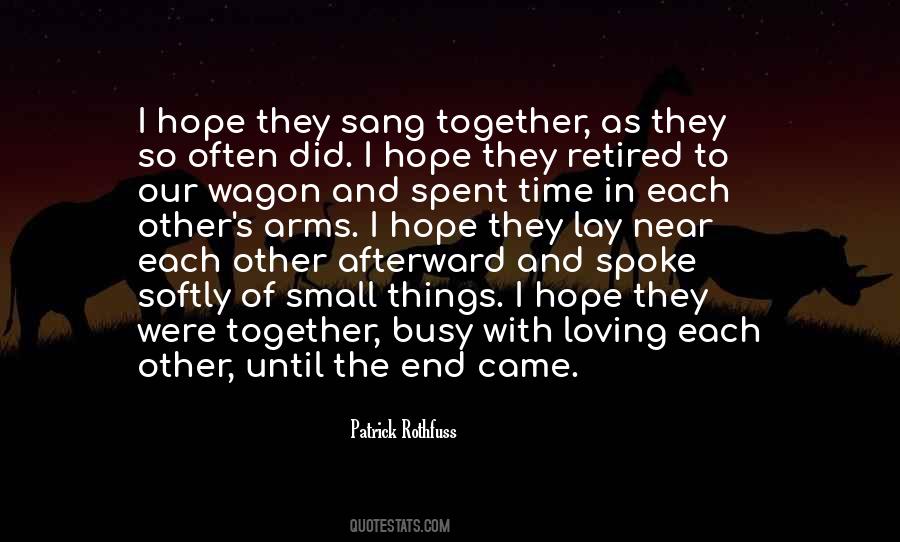 The Time We've Spent Together Quotes #731146