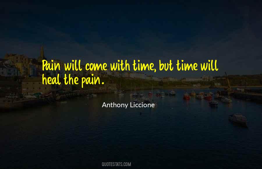 The Time Will Heal Quotes #865966