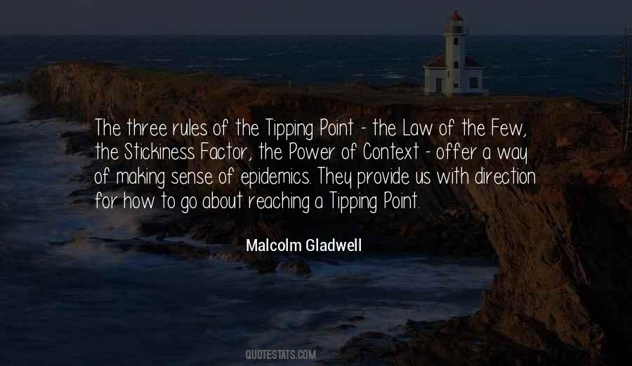 The Tipping Point Law Of The Few Quotes #862971