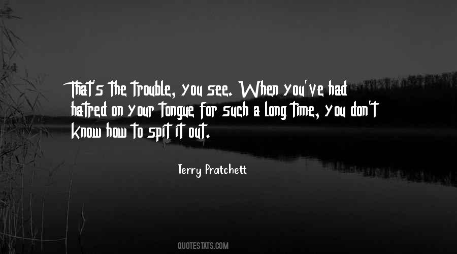 The Trouble Quotes #1790743