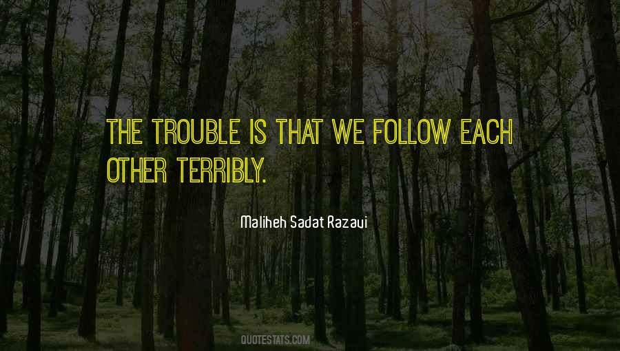 The Trouble Quotes #1856294