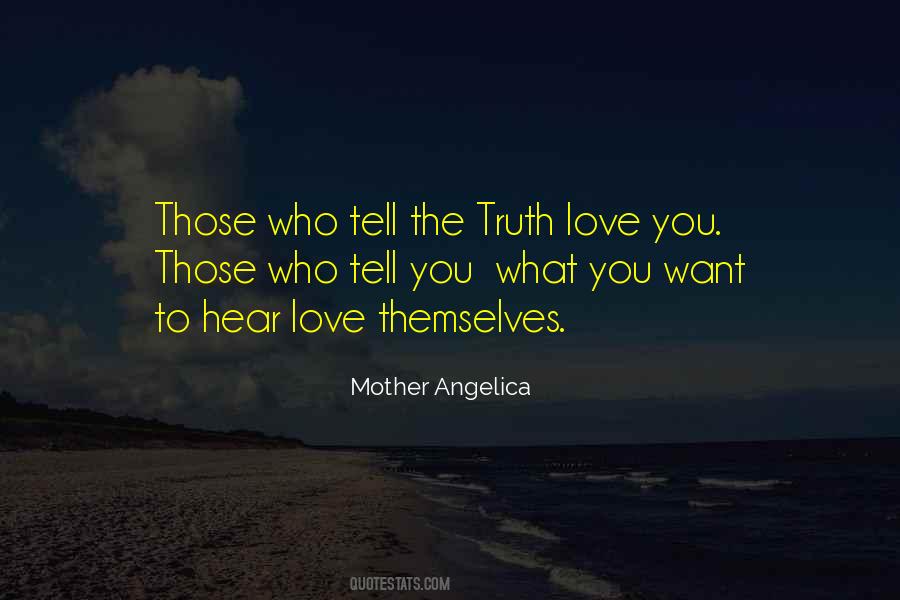 The Truth Love Quotes #266487