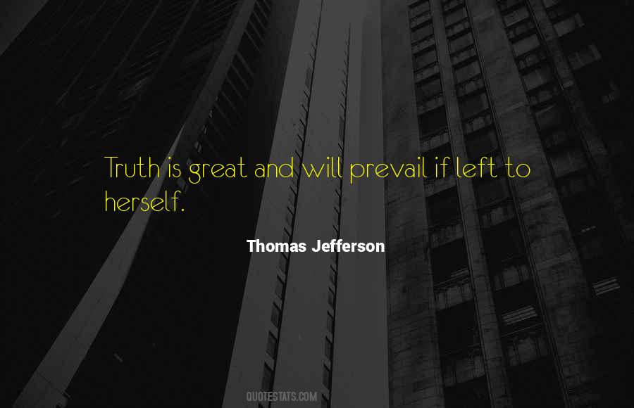 The Truth Shall Prevail Quotes #599161
