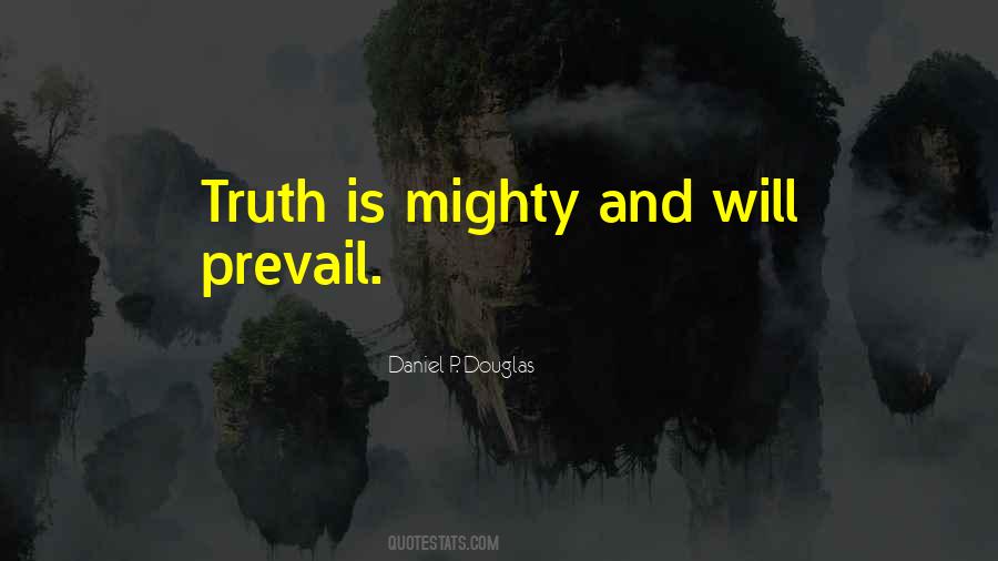 The Truth Shall Prevail Quotes #775771