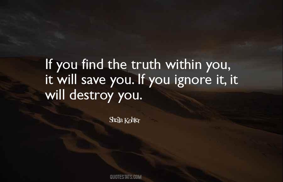 The Truth Will Find You Quotes #1377206