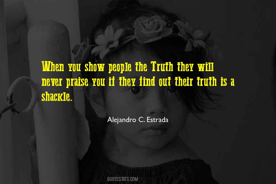 The Truth Will Find You Quotes #396555
