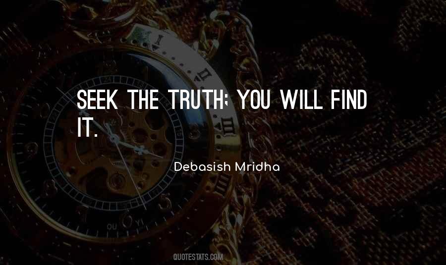 The Truth Will Find You Quotes #808120