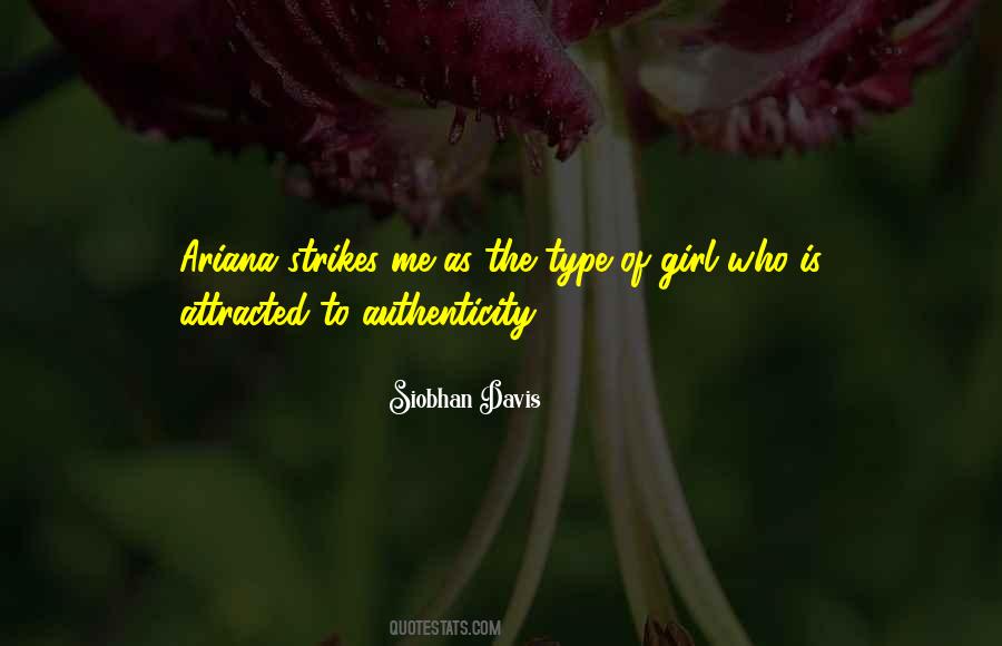 The Type Of Girl Quotes #1180824