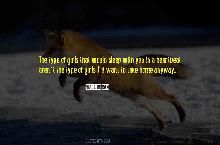 The Type Of Girl Quotes #1282610