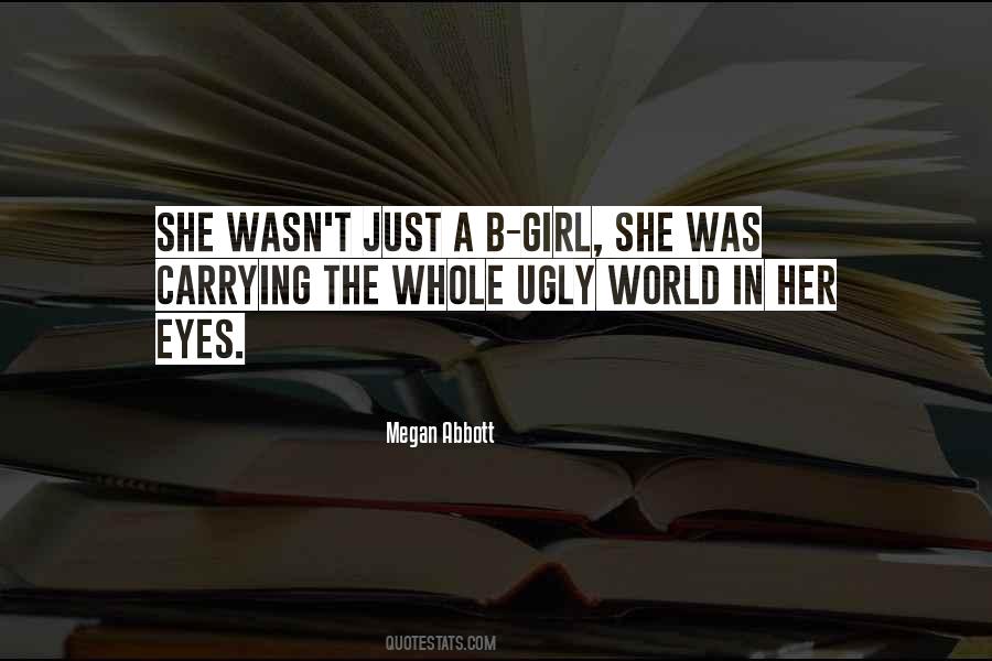 The Ugly Girl Quotes #805405