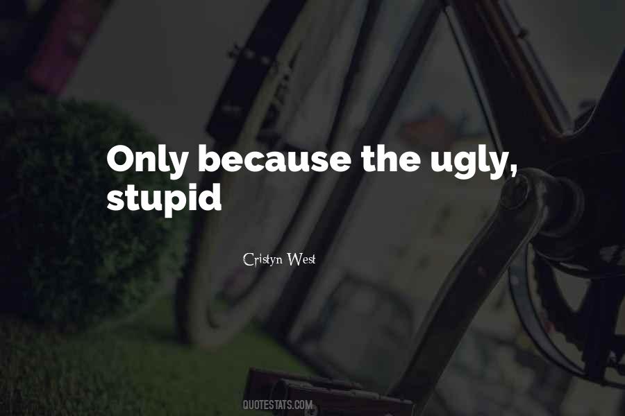 The Ugly Quotes #1070642