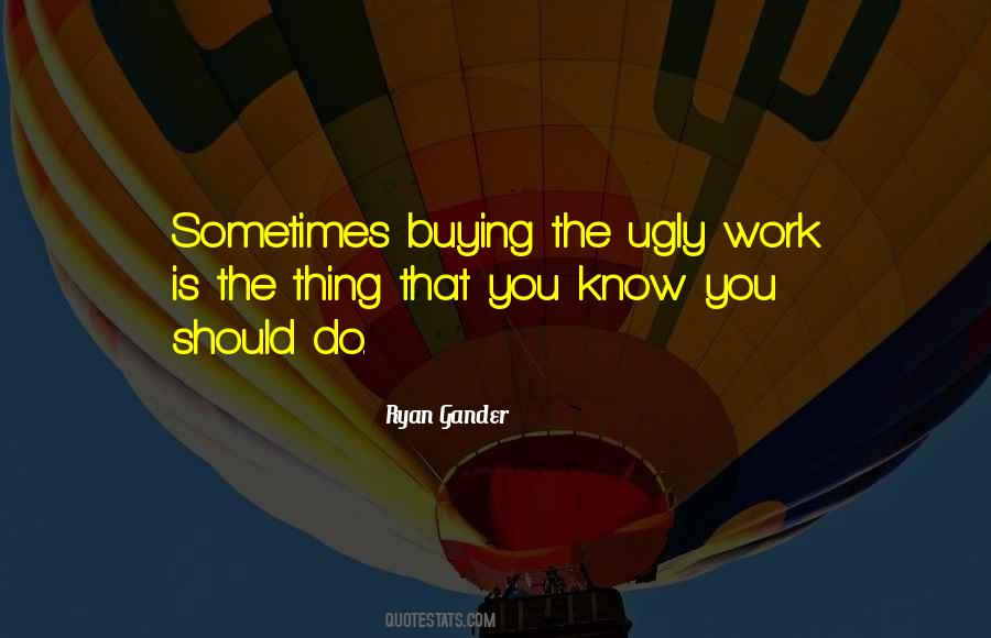 The Ugly Quotes #1123907