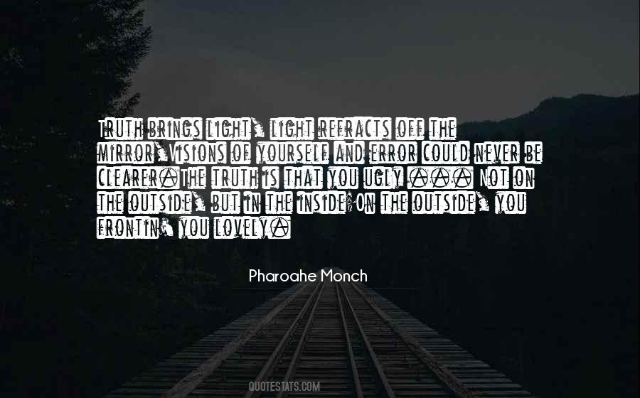 The Ugly Truth Quotes #1793068