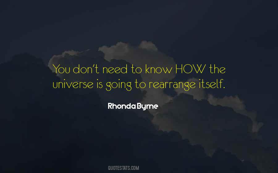The Universe Knows Quotes #1104777