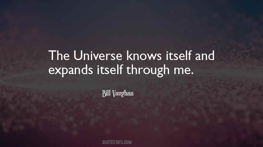 The Universe Knows Quotes #933348