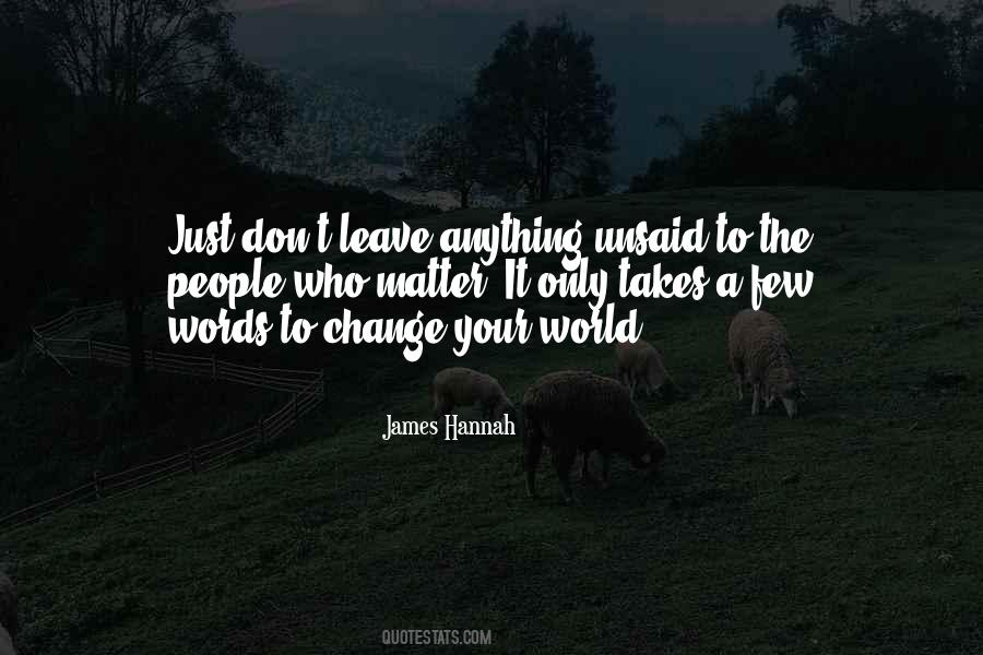 The Unsaid Words Quotes #407967