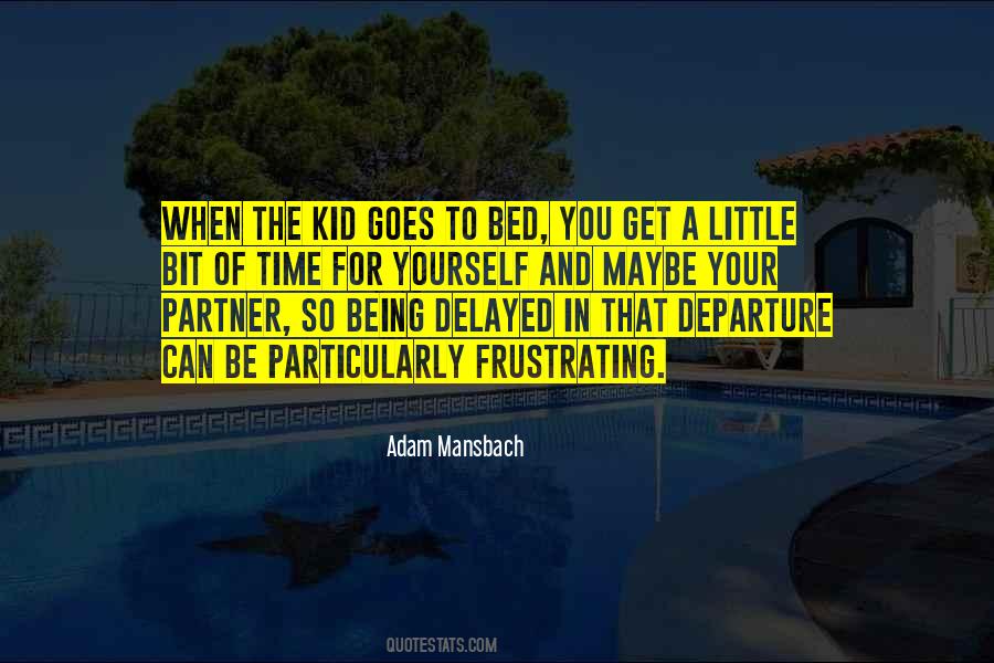 Quotes About Being A Little Kid #645212