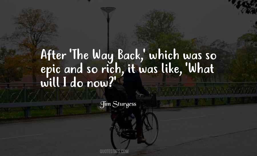 The Way Back Quotes #855465