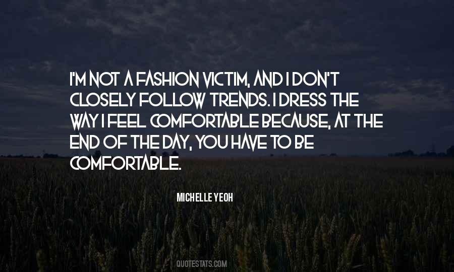 The Way I Dress Quotes #1148183