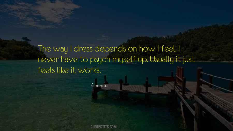 The Way I Dress Quotes #795894