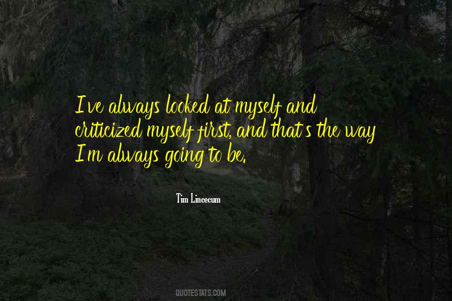 The Way I'm Quotes #1515944
