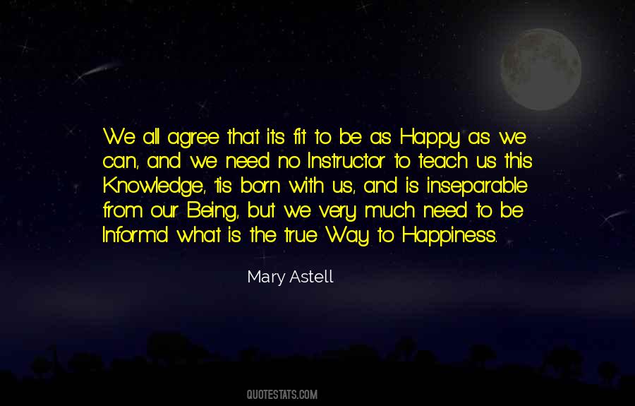 The Way To True Happiness Quotes #379086
