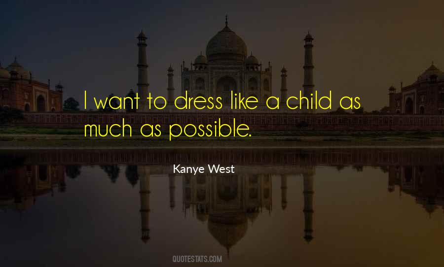The Way We Dress Quotes #13749