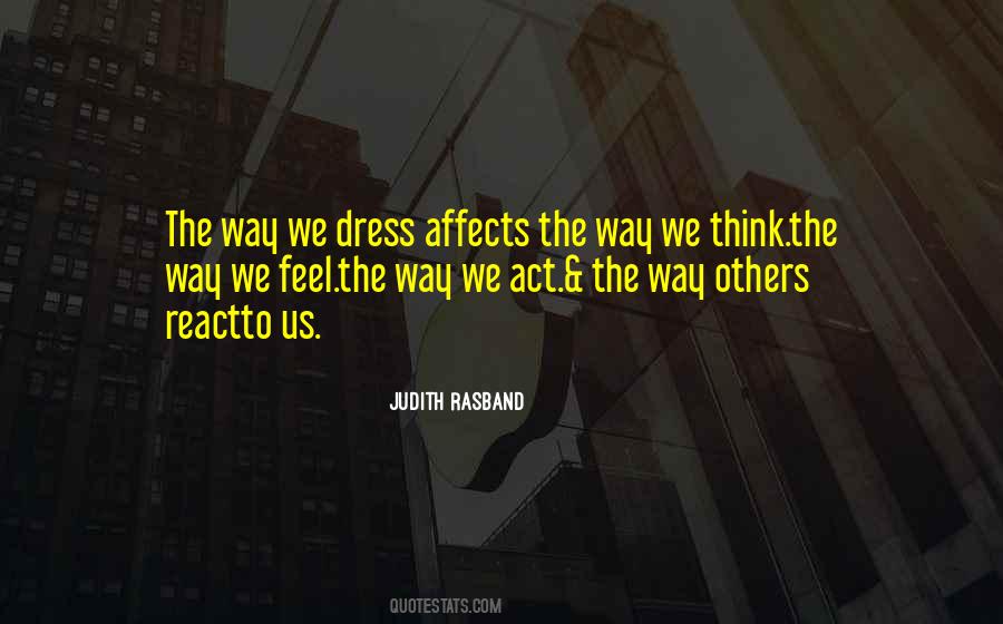 The Way We Dress Quotes #1692991