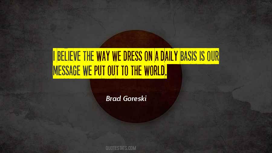 The Way We Dress Quotes #397403