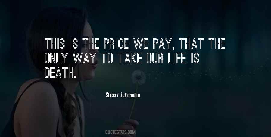 The Way We Live Our Life Quotes #1093264