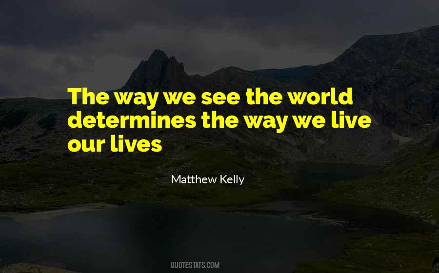 The Way We See Quotes #210616