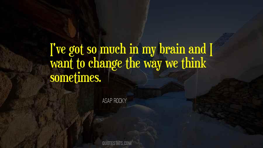 The Way We Think Quotes #1656553