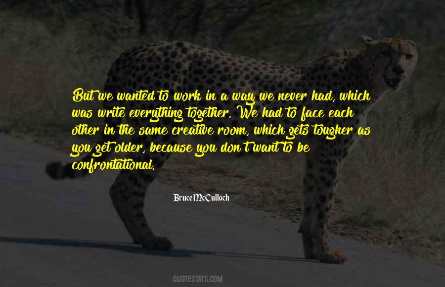 The Way We Work Quotes #223015