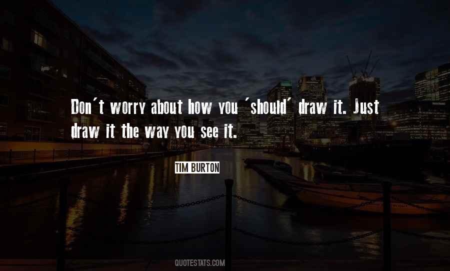 The Way You See Quotes #266332