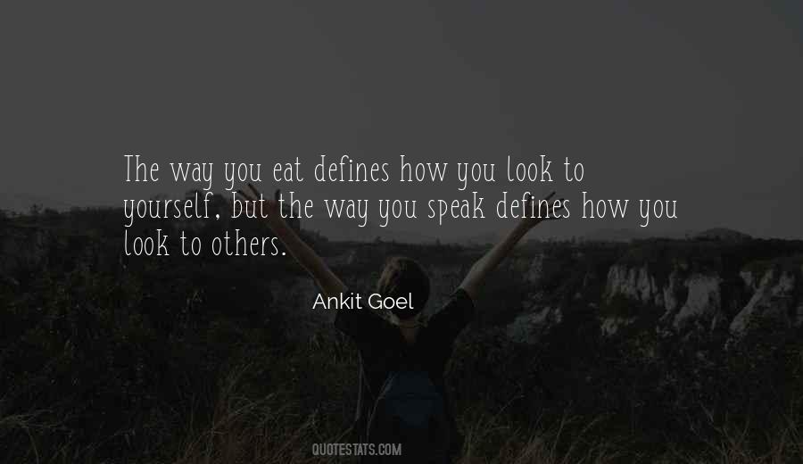 The Way You Speak To Others Quotes #1303275