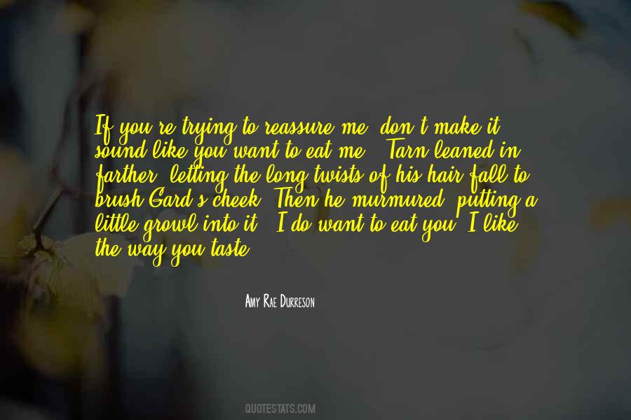 The Way You Taste Quotes #1543110 The Way You Taste Quotes #1543110