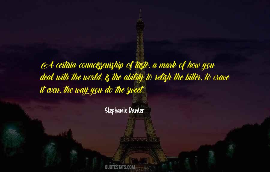 The Way You Taste Quotes #1680442 The Way You Taste Quotes #1680442