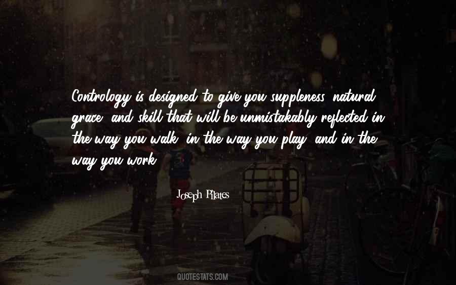 The Way You Walk Quotes #1616761