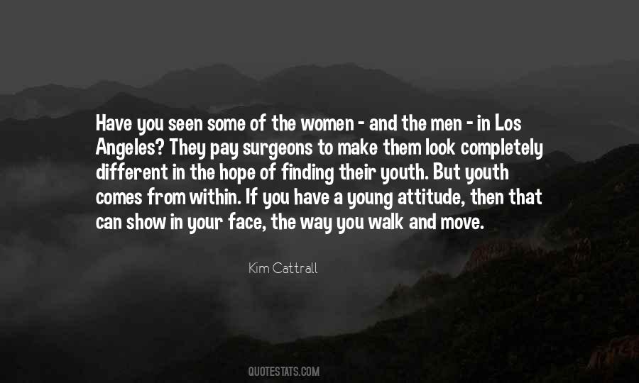 The Way You Walk Quotes #274333