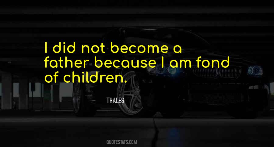 Quotes About Become Father #142328