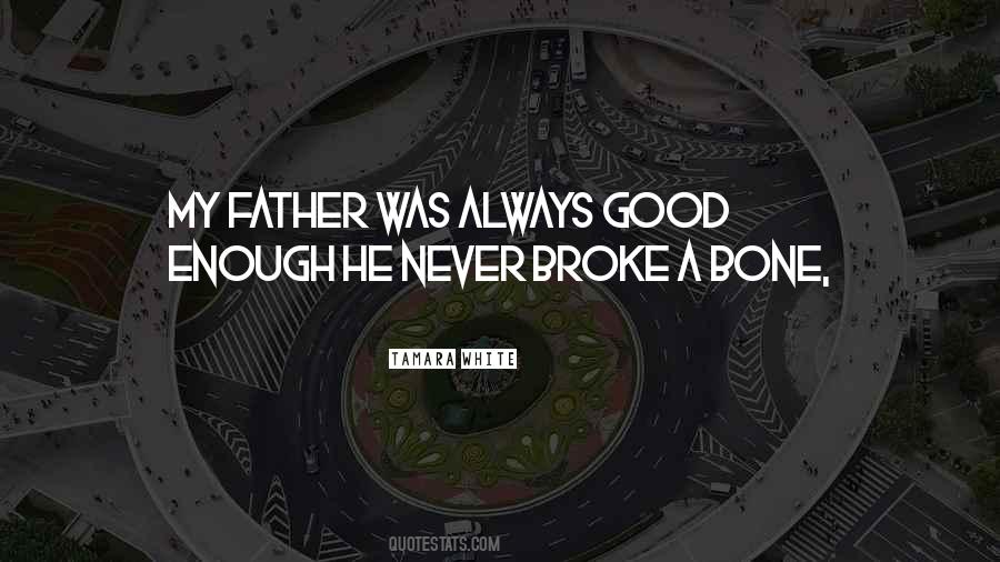 The White Bone Quotes #791152 The White Bone Quotes #791152