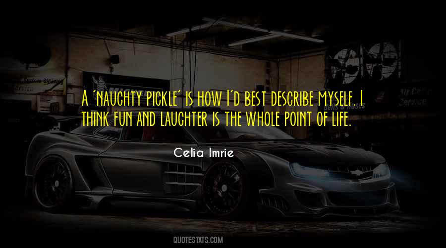 The Whole Point Of Life Quotes #1186975