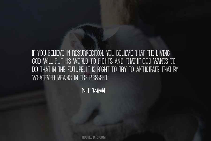 The Will To Believe Quotes #10900