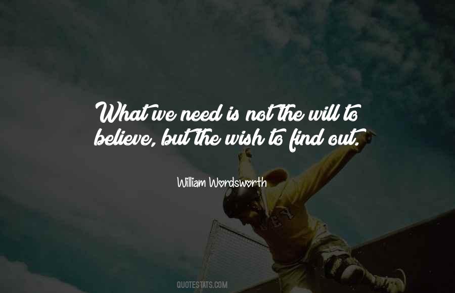 The Will To Believe Quotes #511954