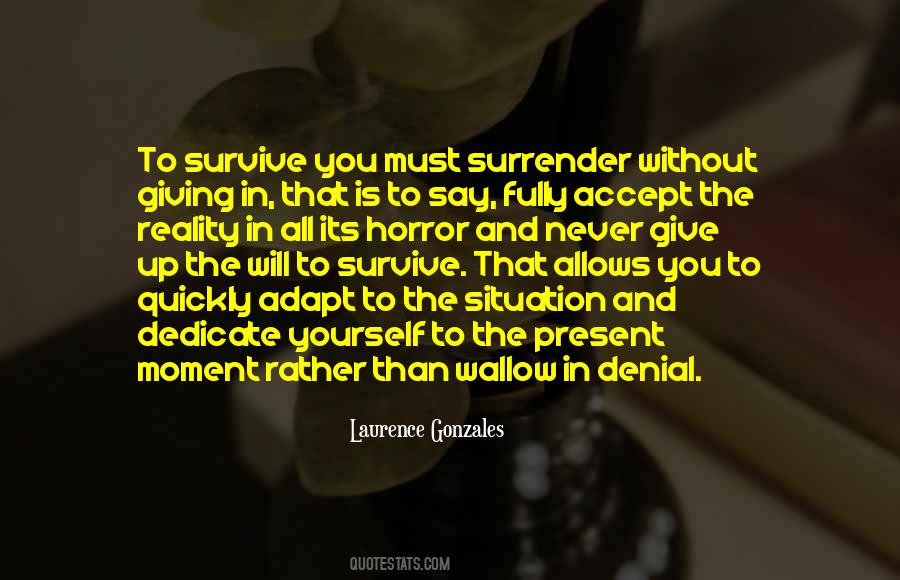 The Will To Survive Quotes #1352666