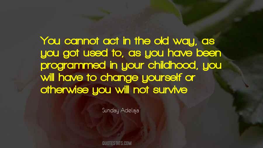 The Will To Survive Quotes #210160