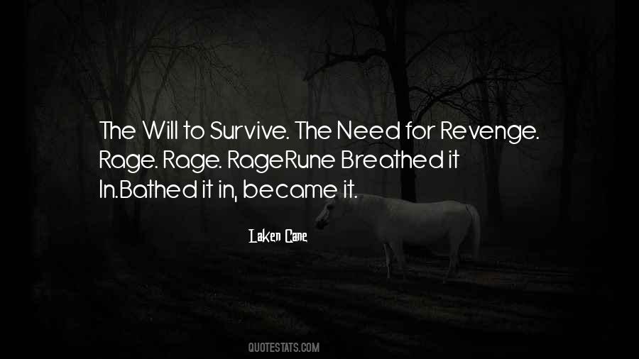 The Will To Survive Quotes #519627